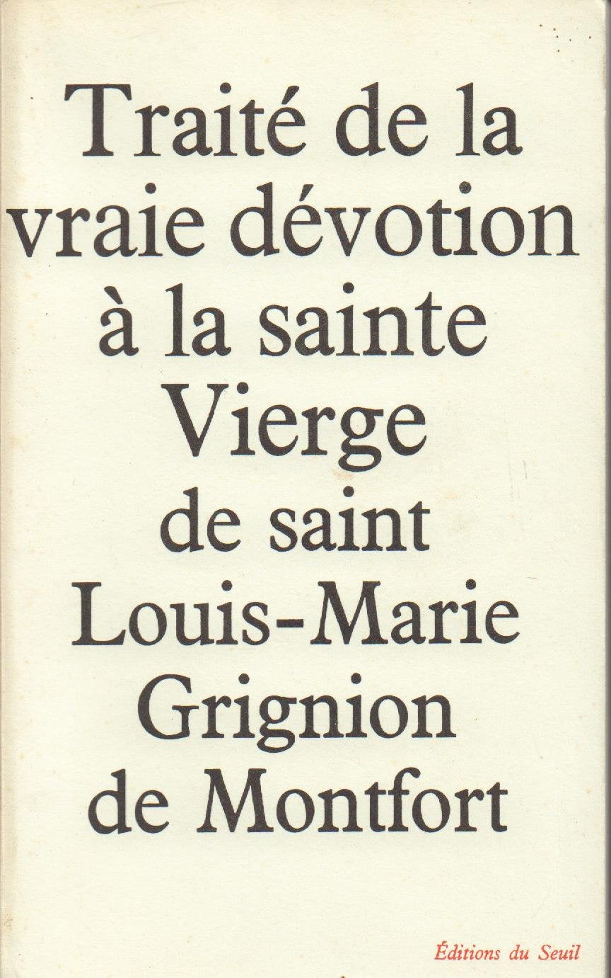 Traité de la vraie dévotion à la sainte Vierge book