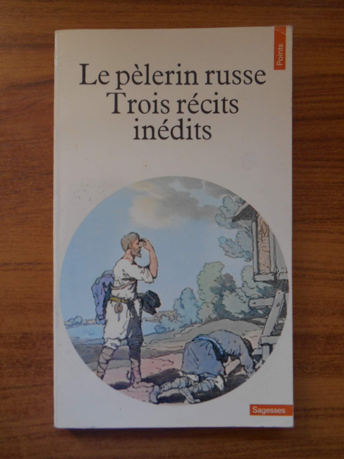 Le pelerin russe - trois recits inedits - collection points sagesses sa 19 book