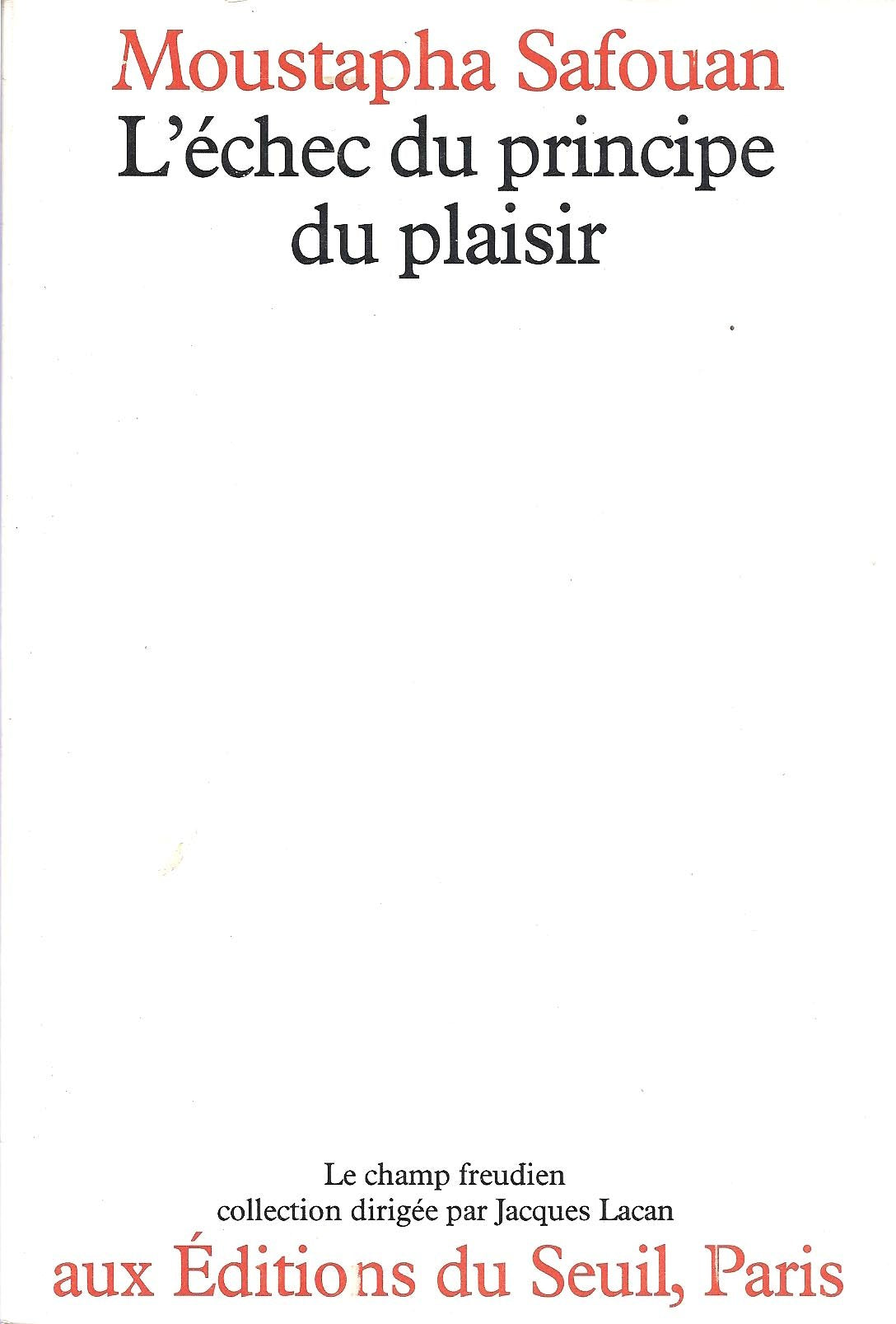 L'Echec du principe du plaisir Psychology