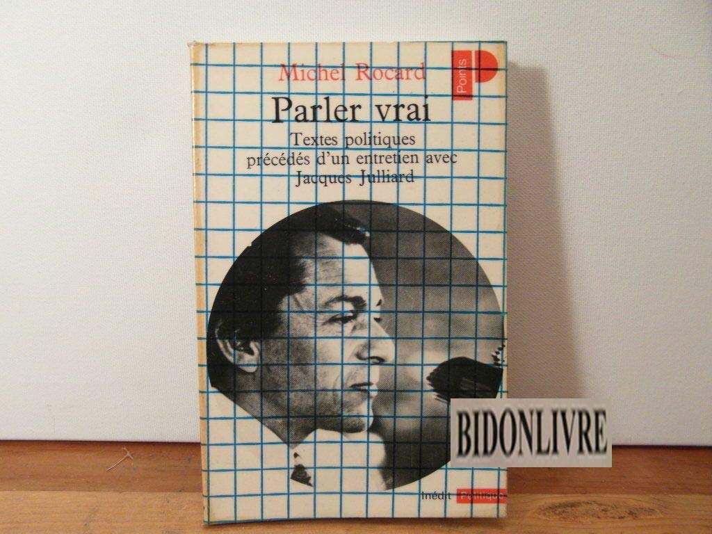 Parler vrai : textes politiques book
