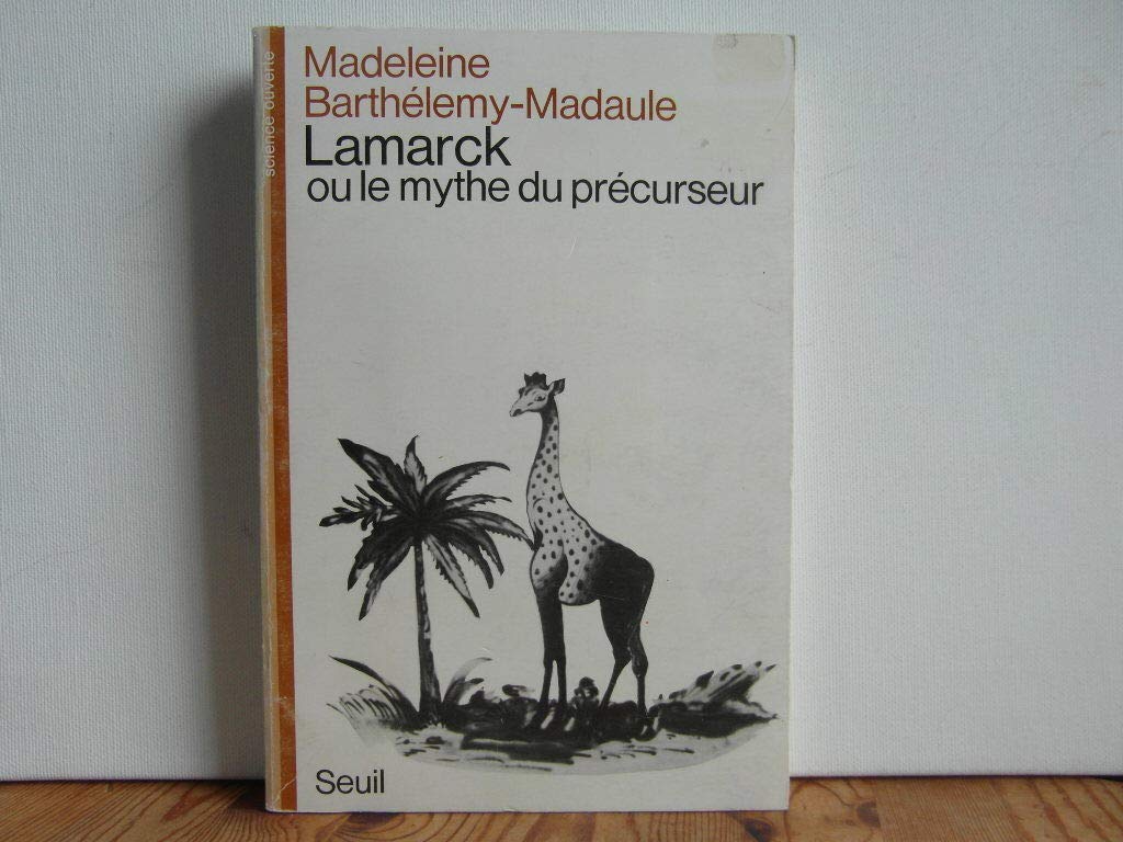 Lamarck ou le Mythe du précurseur book