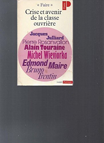 Crise et avenir de la classe ouvriere : inedit book