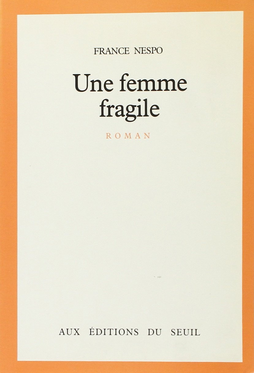 Une femme fragile book