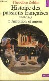 Histoire des passions françaises : 1848-1945. Vol. 2. Orgueil et intelligence Books