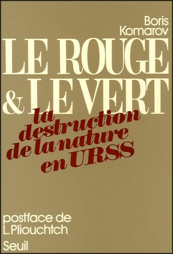 Le Rouge et le Vert : La Destruction de la nature en URSS Books