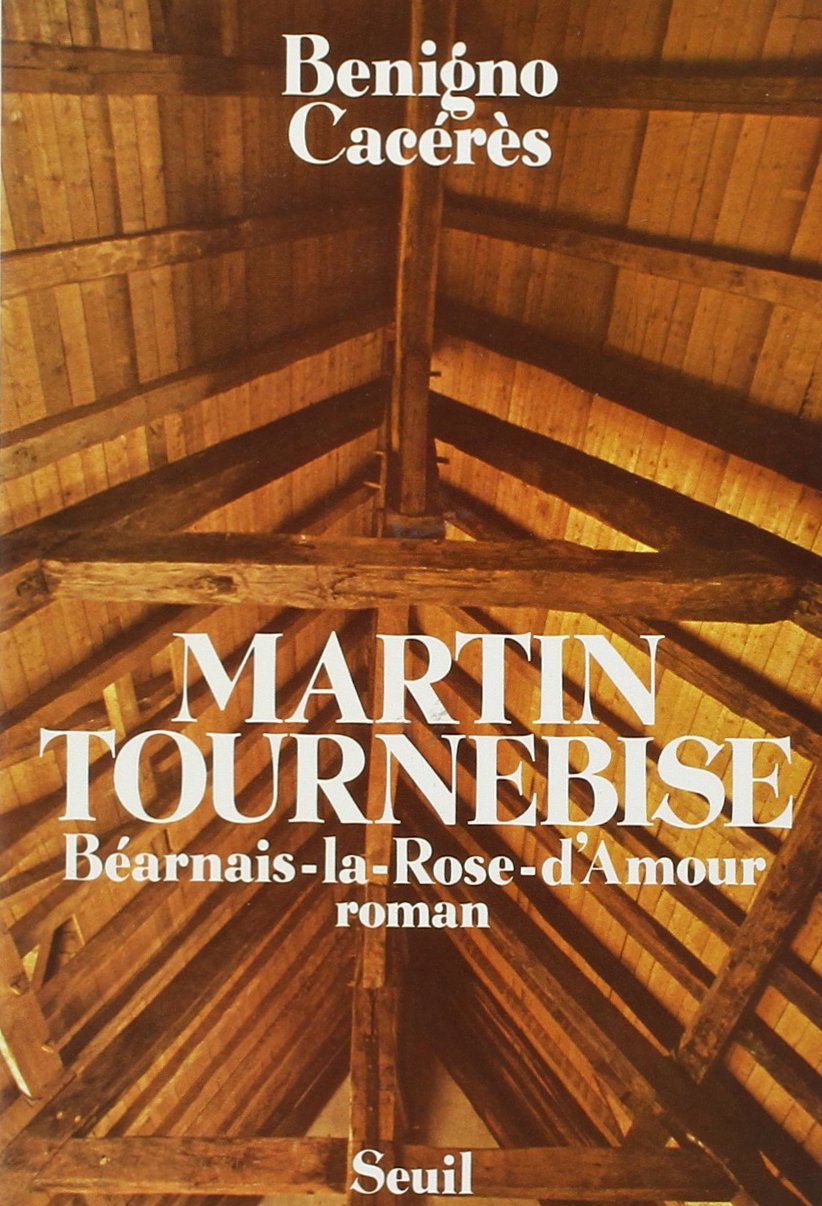 Martin Tournebise : Béarnais-la-Rose-d'Amour Contemporary literature