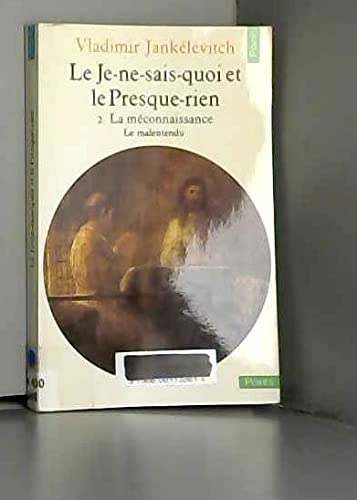 Le je-ne-sais-quoi et le presque-rien 2 -la m�conn Books