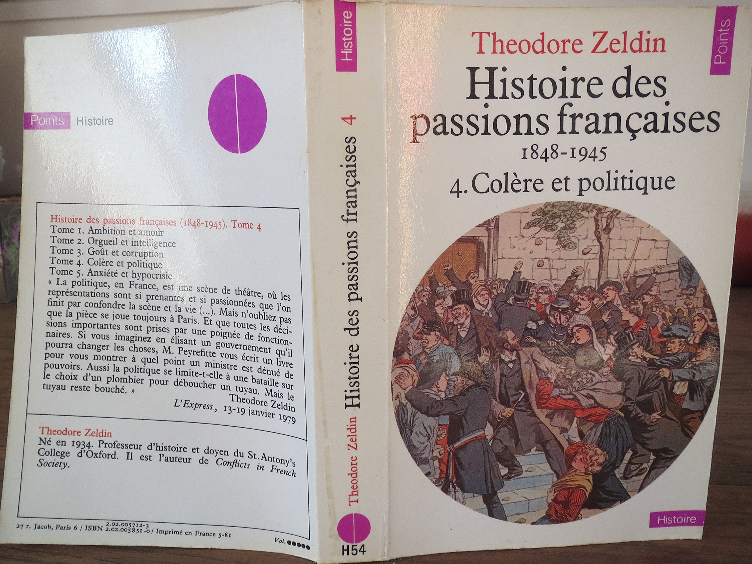 Histoire des passions françaises : 1848-1945. Vol. 4. Colère et politique Books