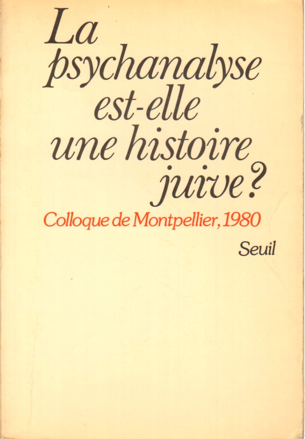 La Psychanalyse est-elle une histoire juive ? Philosophy