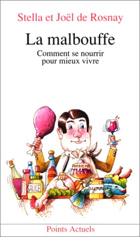 La Malbouffe : comment se nourrir pour mieux vivre Books
