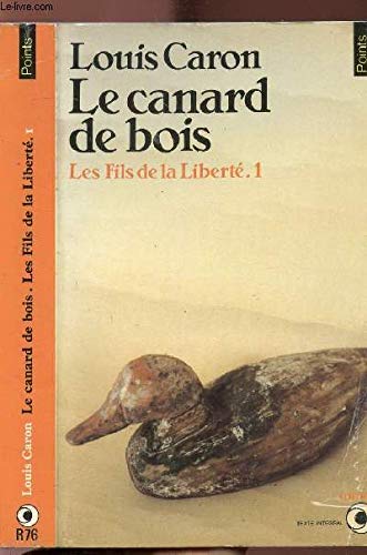 Les Fils De La Liberté Tome 1 - Le Canard De Bois book
