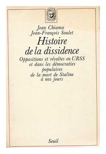 Histoire de la dissidence : oppositions et révoltes en URSS, dans les démocraties populaires, de la mort de Staline à nos jours Politics & History