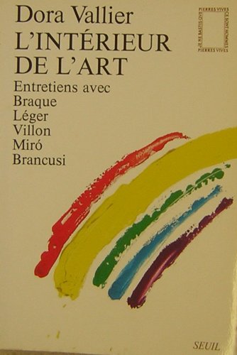 L'Intérieur de l'art, entretiens avec Braque, Léger, Villon, Miro, Brancusi Books