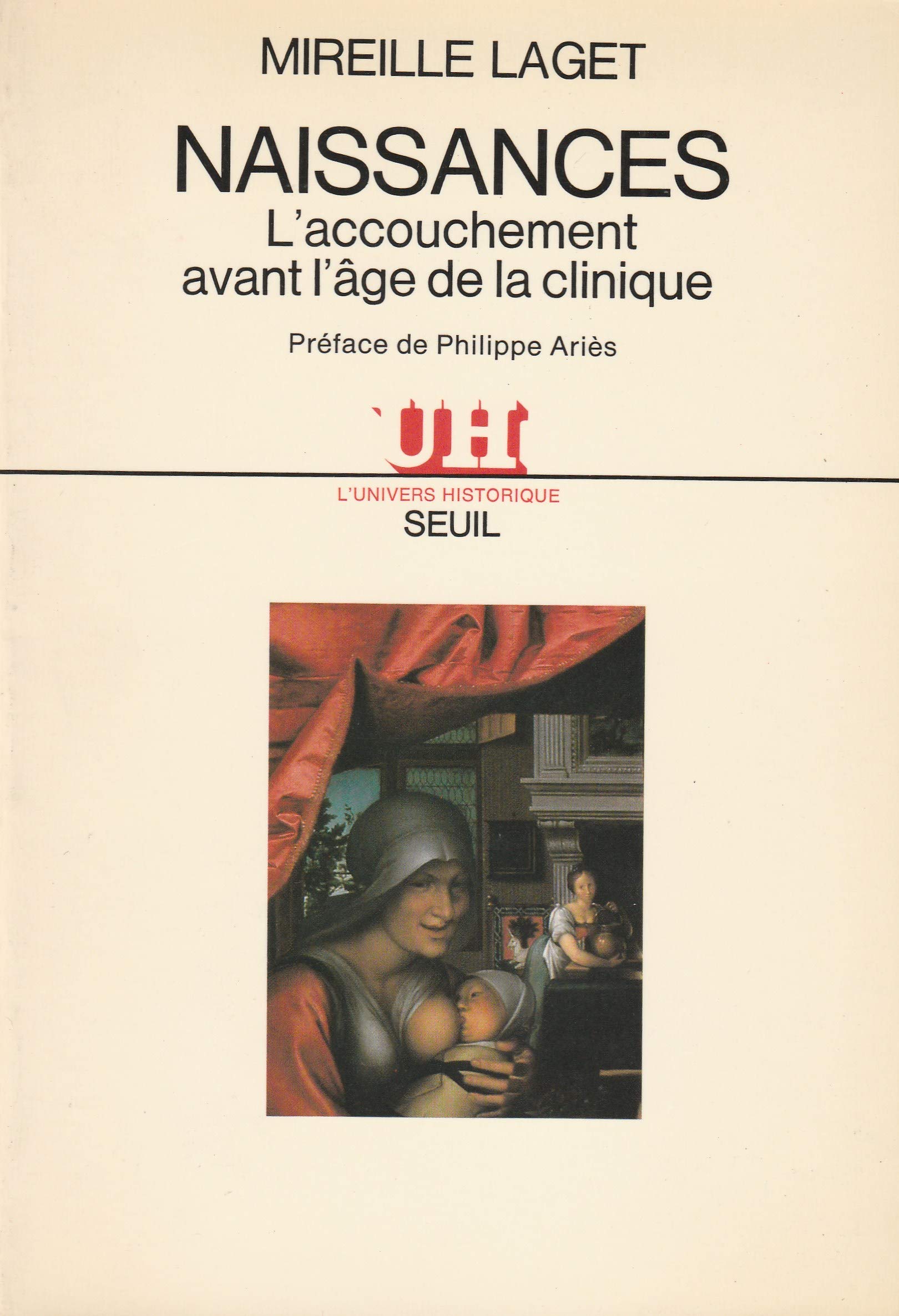 Naissances, l'accouchement avant l'âge de la clinique Politics & History