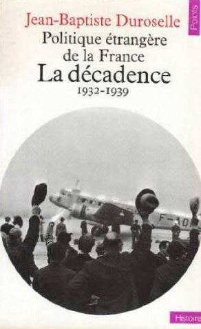Politique étrangère de la France : la décadence, 1932-1939 Books