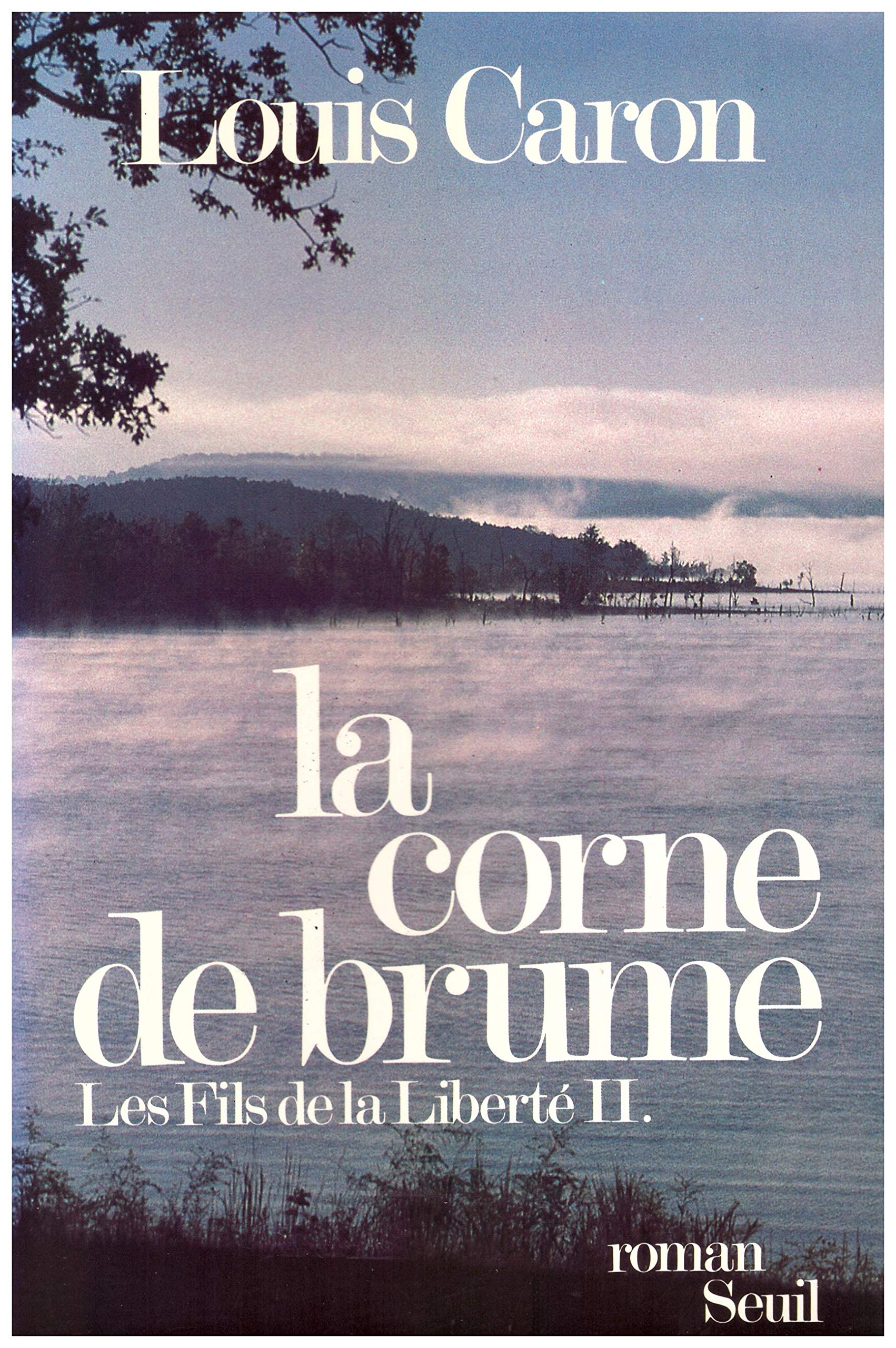 Les Fils de la liberté. Vol. 2. La Corne de brume Contemporary literature