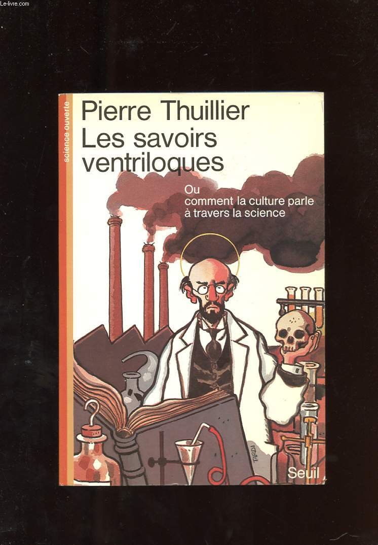 Les savoirs ventriloques ou Comment la culture parle à travers les sciences Business & Technology