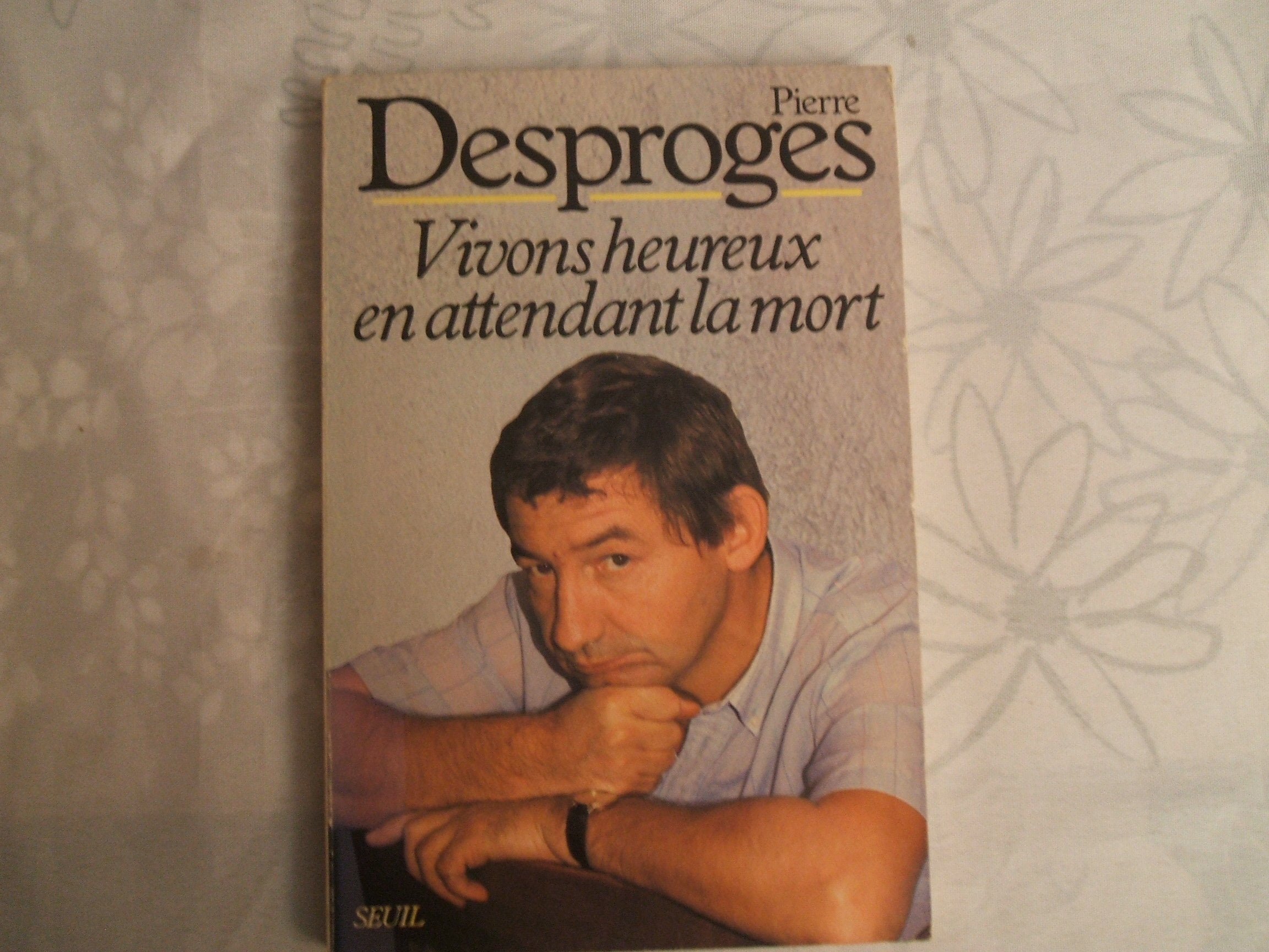 Vivons heureux en attendant la mort Books