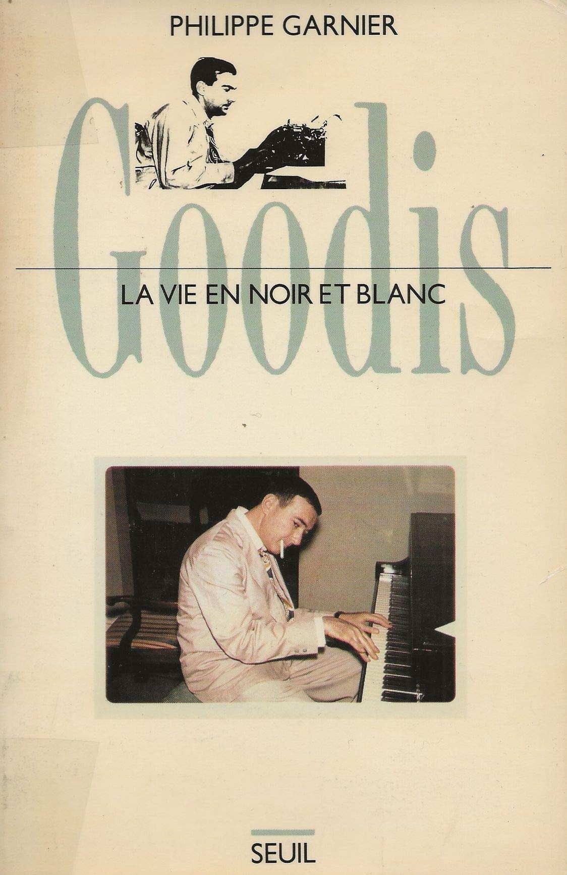 Goodis, la vie en noir et blanc : biographie Books