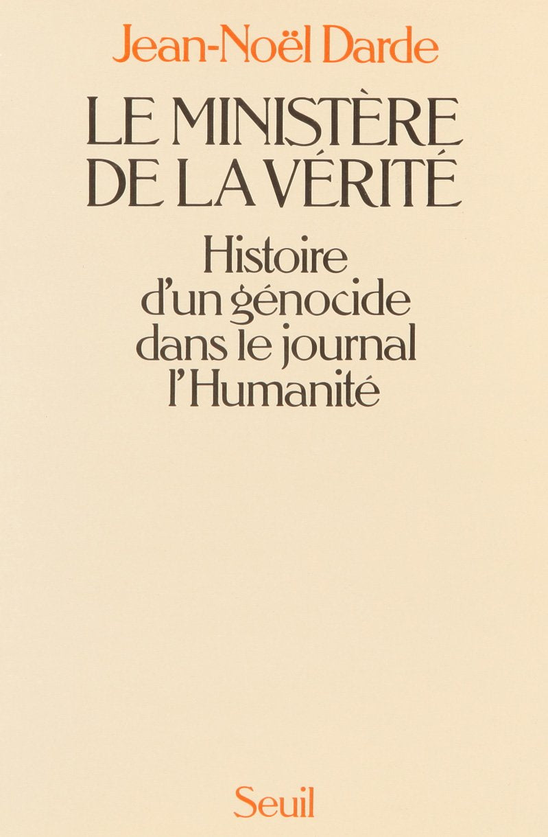 Le Ministère de la vérité : histoire d'un génocide dans le journal L'Humanité Books