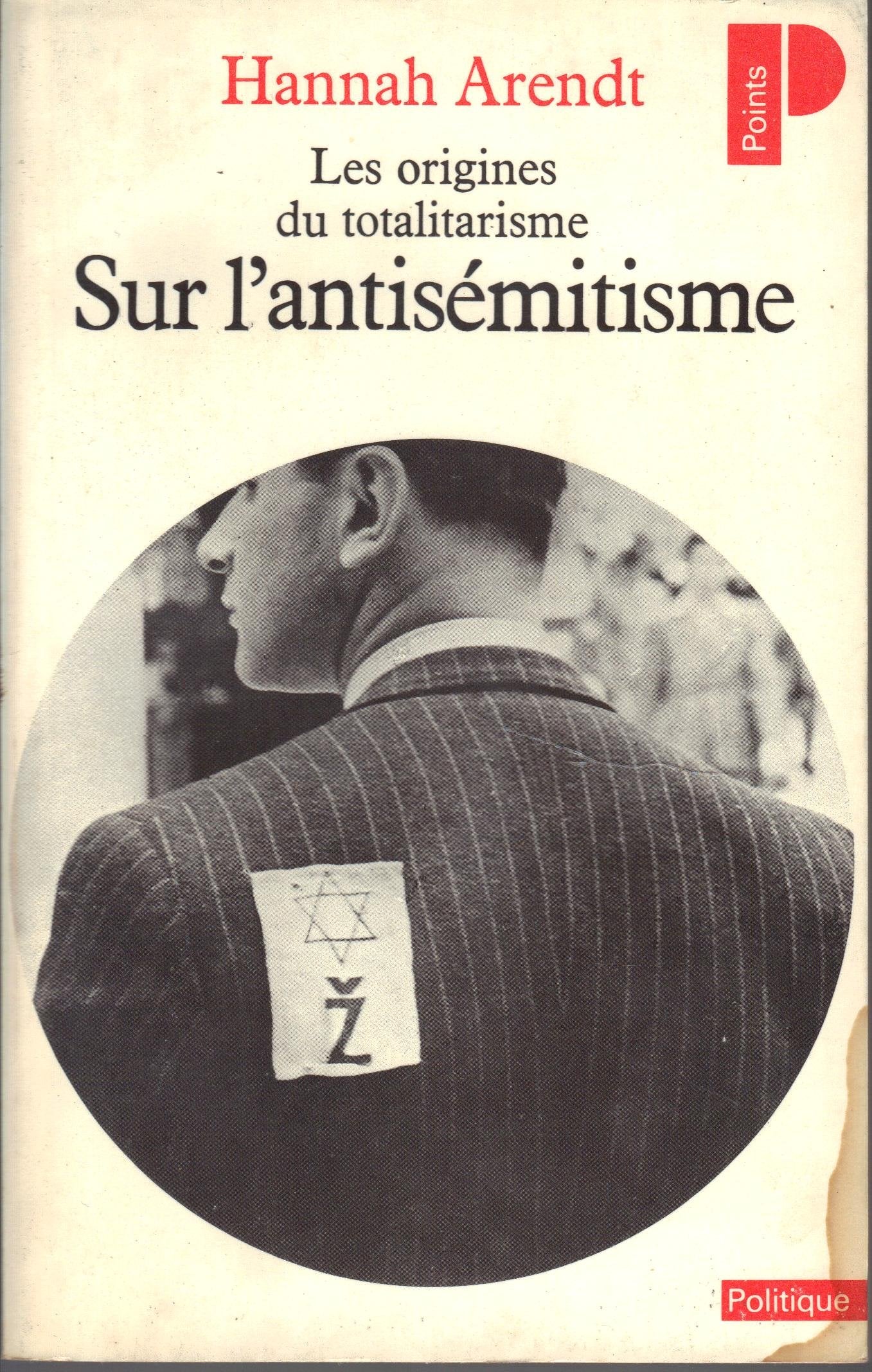 Les origines du totalitarisme. Vol. 1. Sur l'antisémitisme Books