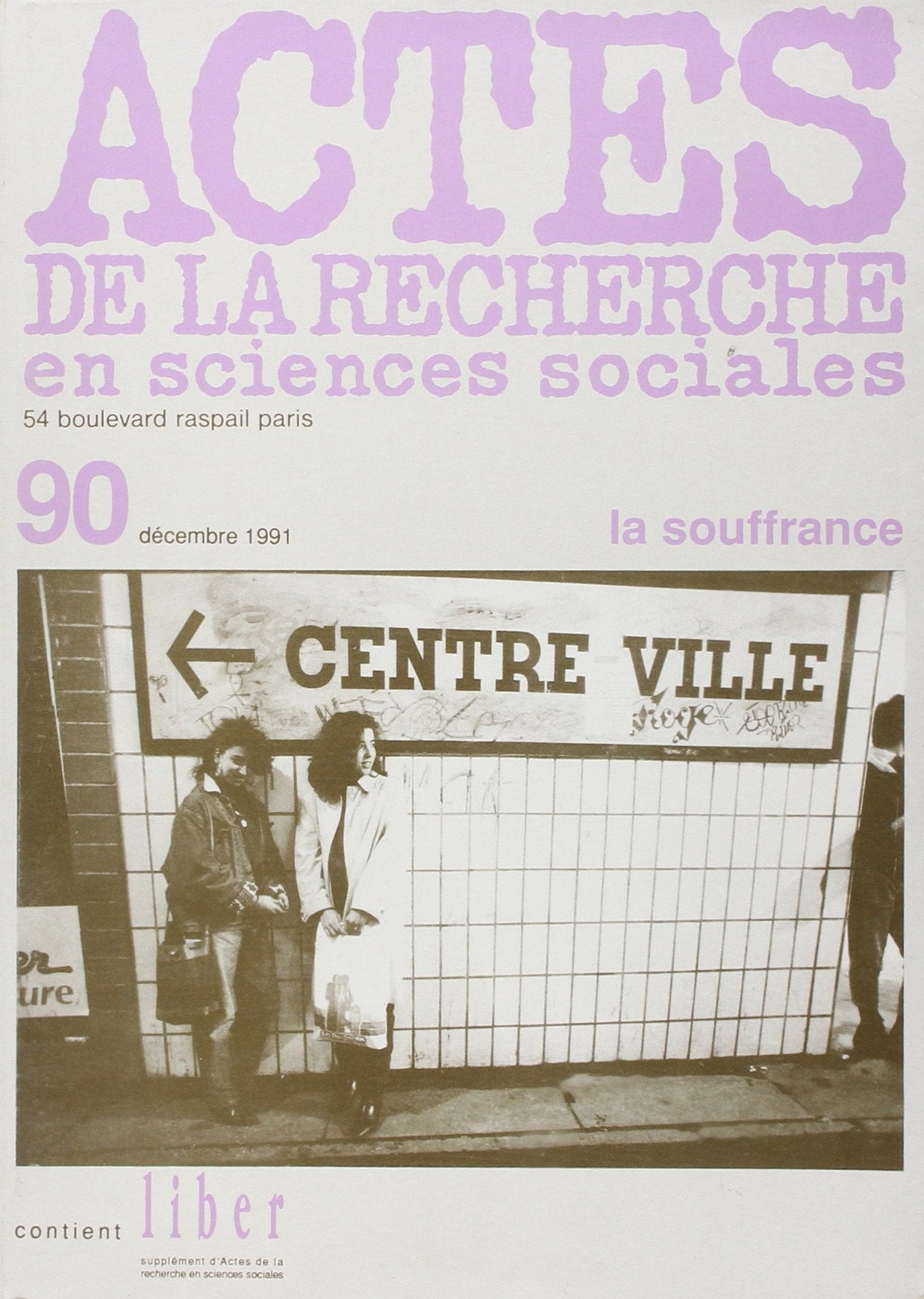 Actes de la recherche en sciences sociales, n° 90. La souffrance book