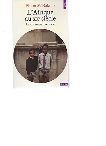 L'Afrique au XXe siècle : le continent convoité Books