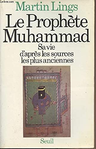 Le Prophète Muhammad : sa vie d'après les sources les plus anciennes book