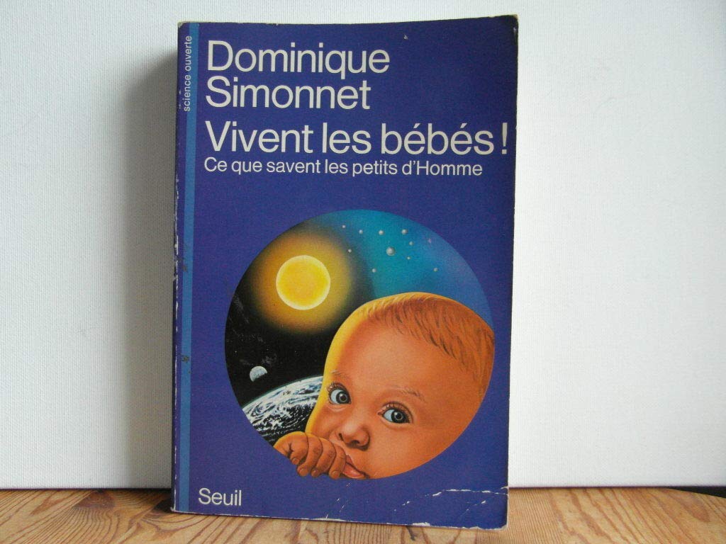 Vivent les bébés : ce que savent les petits d'homme Business & Technology