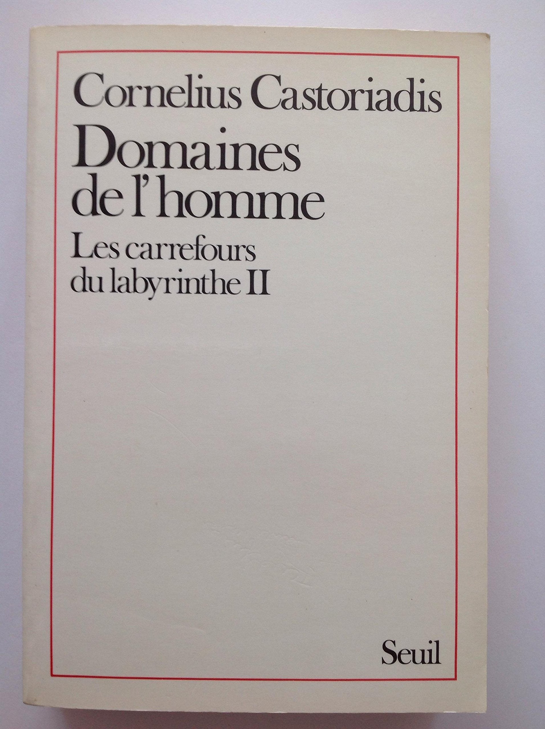 Les carrefours du labyrinthe. Vol. 2. Domaines de l'homme Philosophy