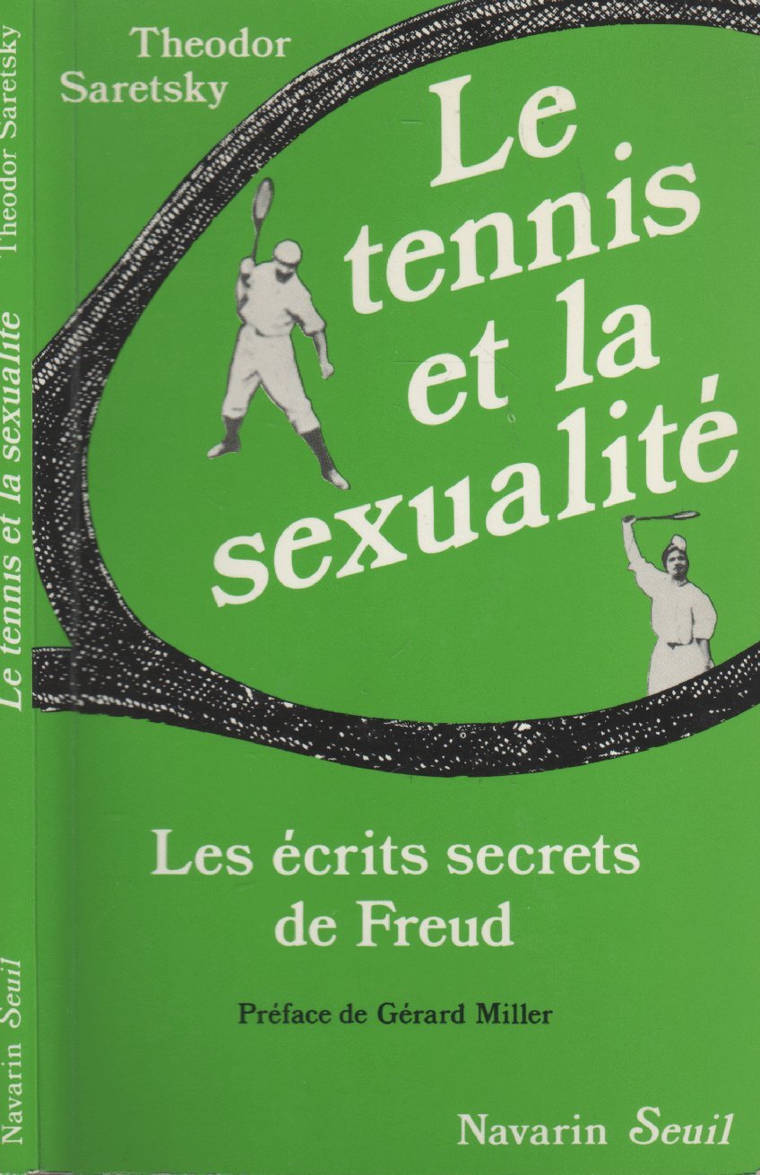 Le tennis et la sexualité : les écrits secrets de Freud Psychology
