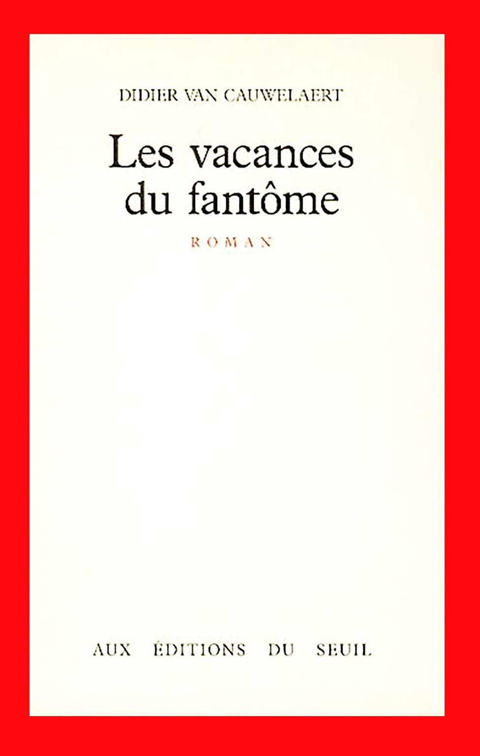 Les Vacances du fantôme Contemporary literature