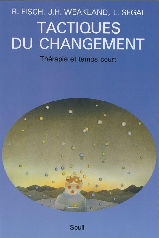 Tactiques du changement : thérapie et temps court Philosophy
