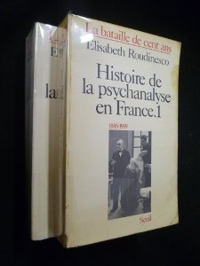 Histoire de la psychanalyse en France (1925-1985), tome 2: La Bataille de cent ans Philosophy