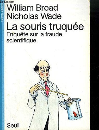 La Souris truquée : enquête sur la fraude scientifique book