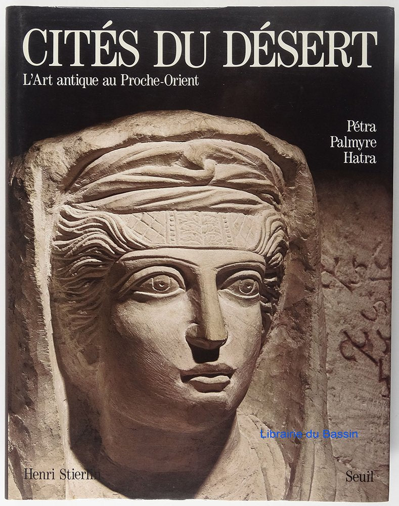 L'Art antique au Proche-Orient. Vol. 2. Cités du désert : Pétra, Palmyre, Hatra Film, Art & Culture