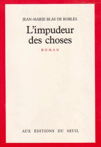 L'impudeur des choses Contemporary literature