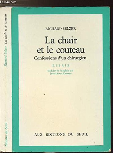 La Chair et le couteau : confession d'un chirurgien Contemporary literature