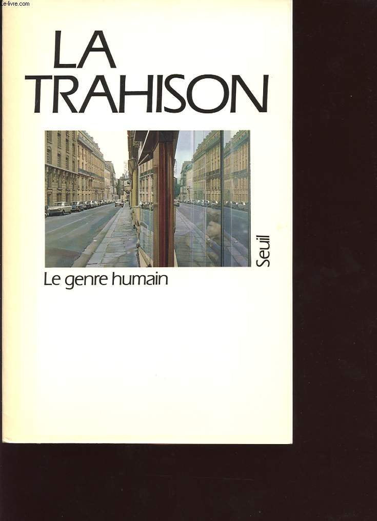Le Genre humain, n° 16-17: La Trahison book