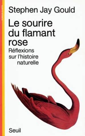 Le sourire du flamant rose : réflexions sur l'histoire naturelle Business & Technology