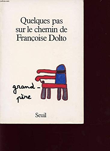 Quelques pas sur le chemin de Françoise Dolto Psychology