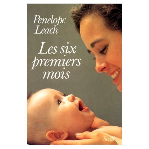 Les Six premiers mois : accompagner son nouveau-né book