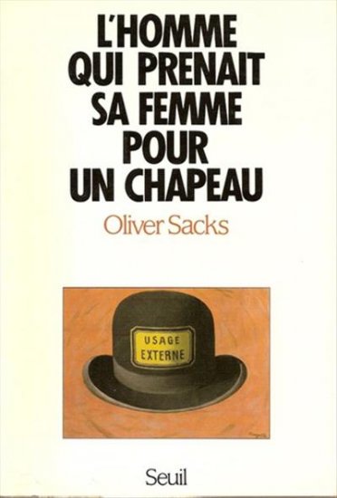 L'homme qui prenait sa femme pour un chapeau : et autres récits cliniques Philosophy