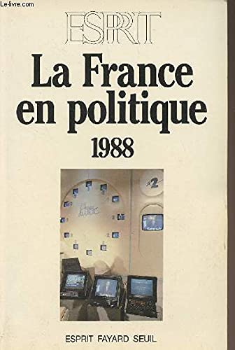 La France en politique : 1988 book