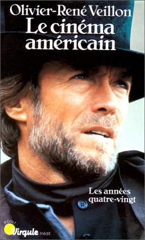 Le Cinéma américain. Vol. 3. Les Années quatre-vingt book