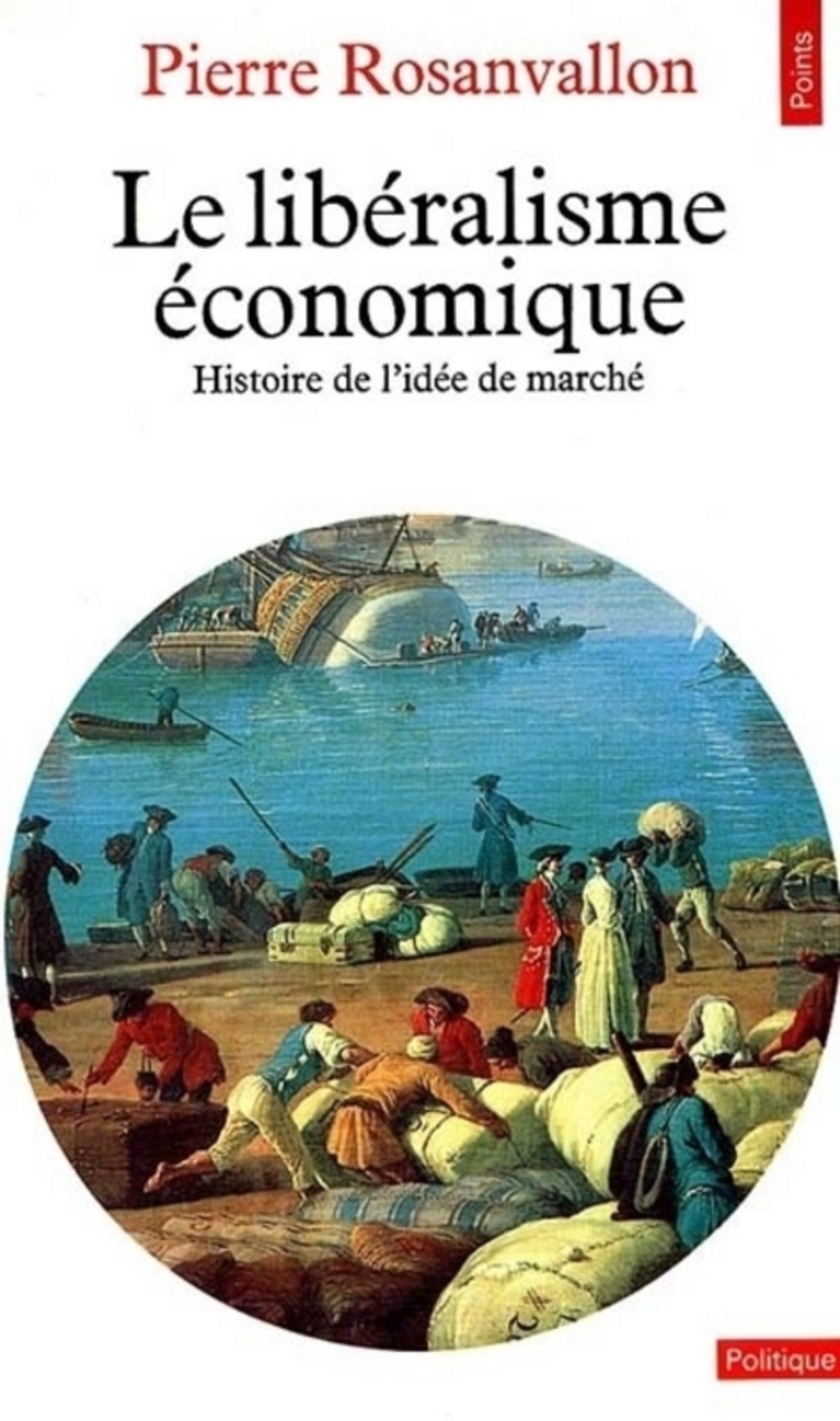 Le libéralisme économique: Histoire de l'idée de marché Books