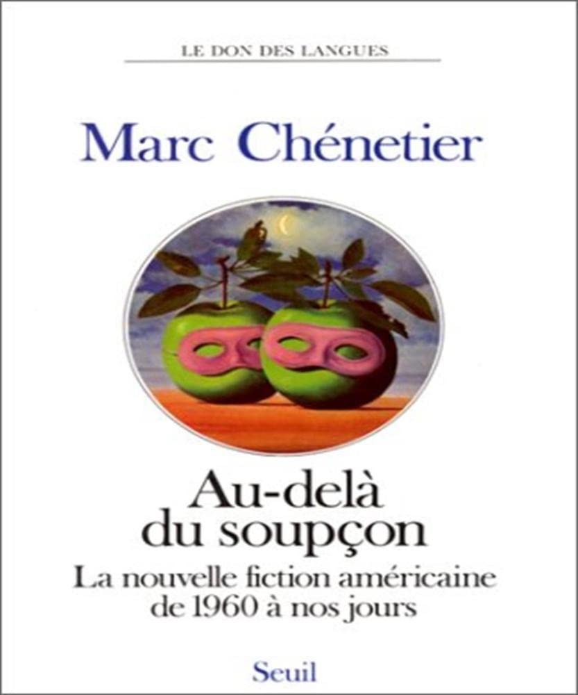 Au-delà du soupçon : la nouvelle fiction américaine de 1960 à nos jours Social Sciences