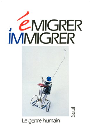 Le Genre humain, n° 19: Emigrer, Immigrer book