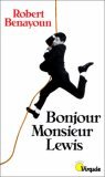 Bonjour Monsieur Lewis. Journal ouvert : 1957-1980 book