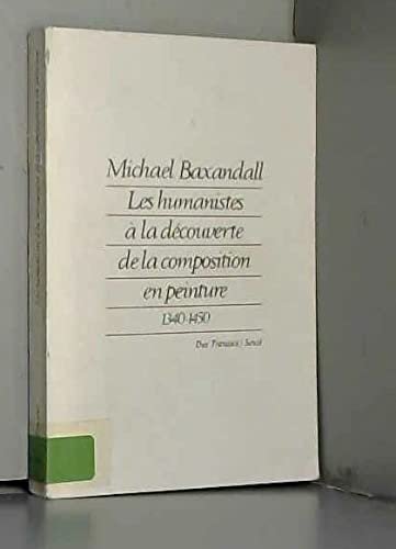 Les humanistes à la découverte de la composition en peinture : 1340-1450 book